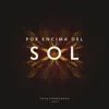 Jonathan & Sarah Jerez - Por Encima del Sol - Single